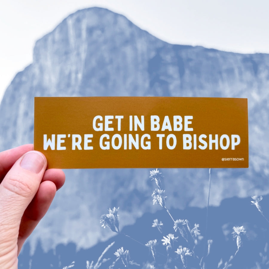 Sticker: Get in Babe, We're Going to Bishop