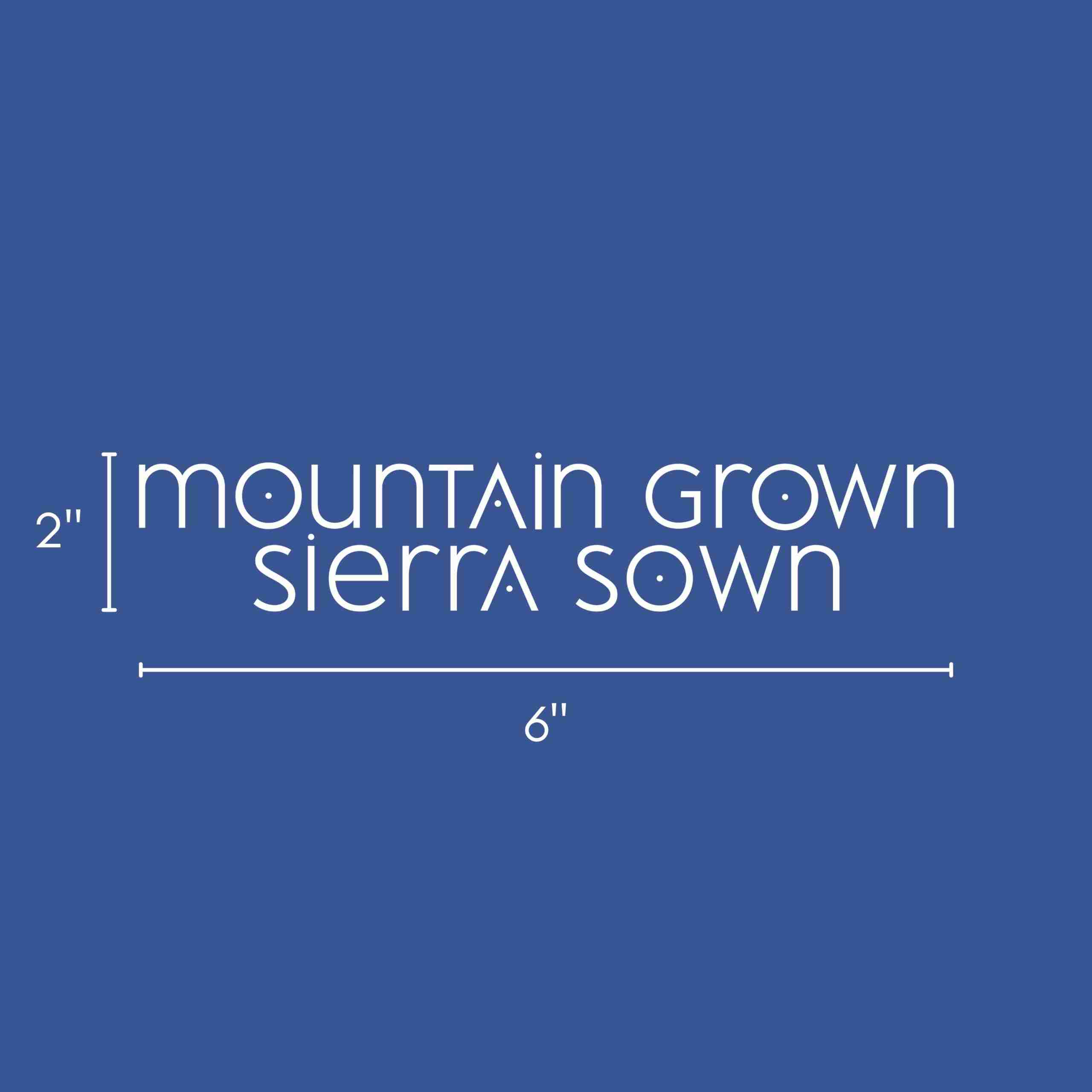 Sticker: Vinyl 'Mountain Grown Sierra Sown' image 1