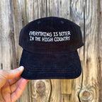 Corduroy Hat: Everything is Better in the High Country