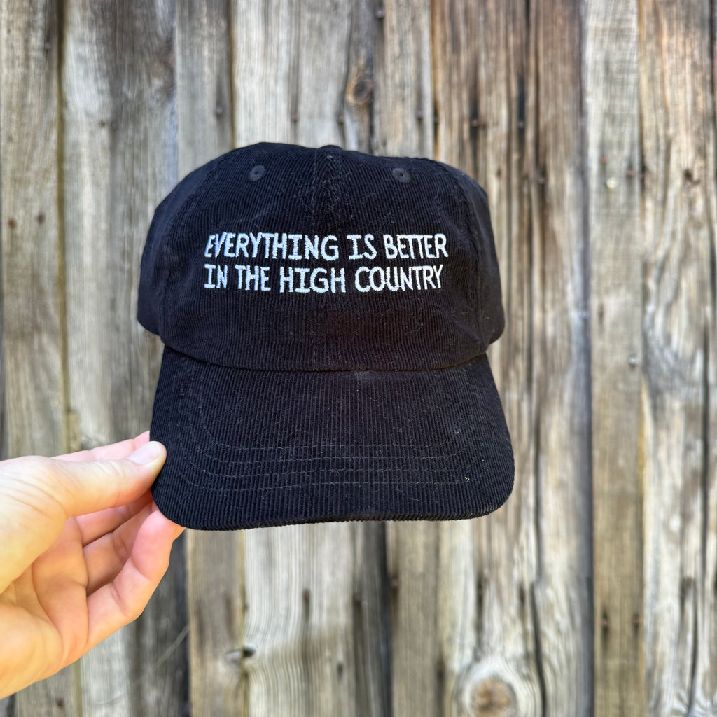Corduroy Hat: Everything is Better in the High Country