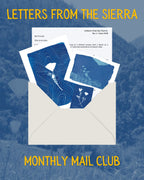 Letters from the Sierra: Monthly Print Club Subscription