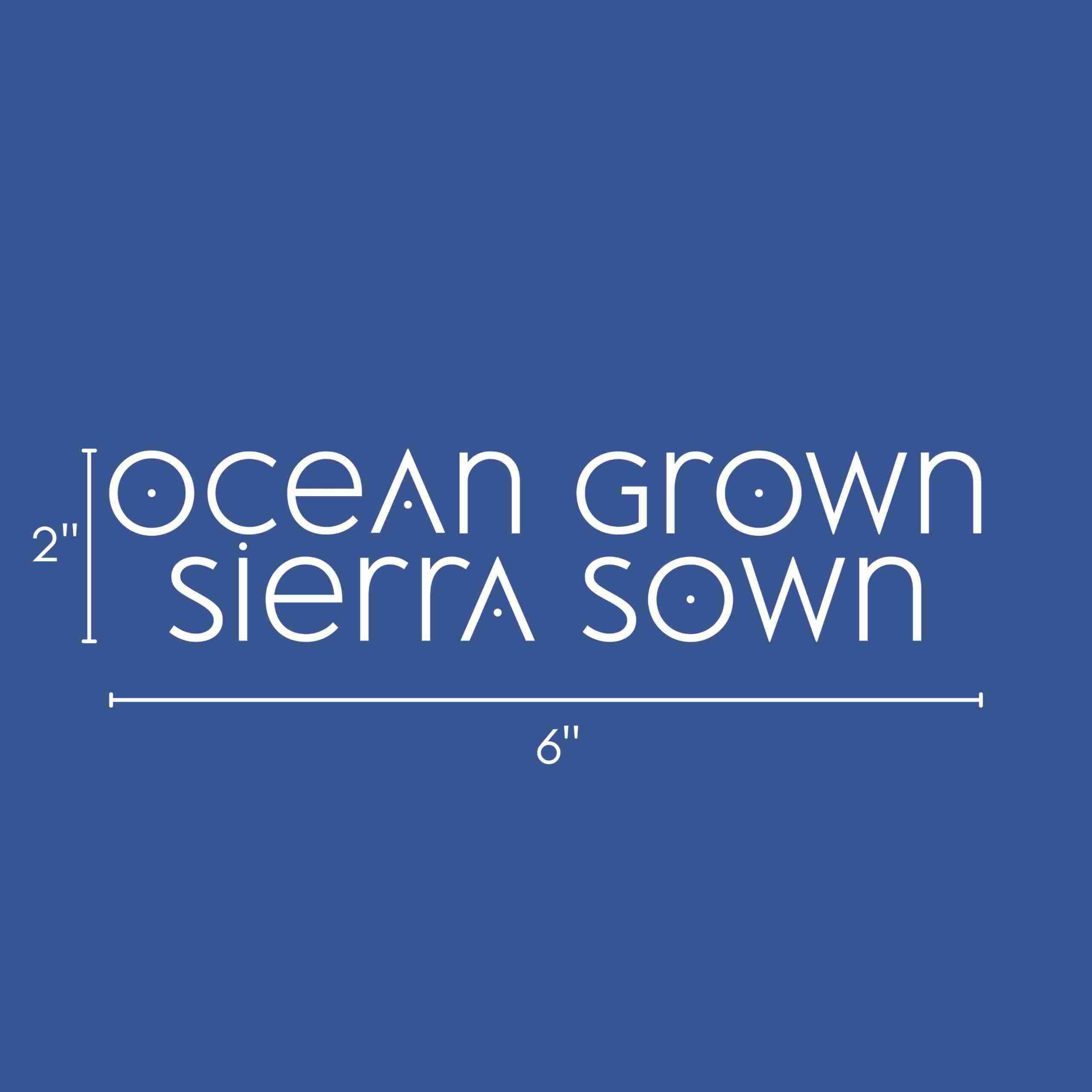Sticker: Vinyl 'Ocean Grown Sierra Sown' image 1